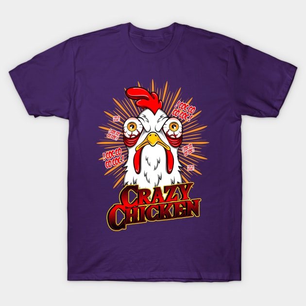 Crazy Chicken T-Shirt by Dark Planet Tees